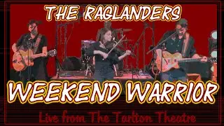 The Raglanders - 'Weekend Warrior' - Live Session