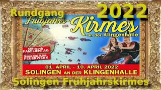 Solingen - Fr&uuml;hjahrskirmes 2022 - Rundgang &uuml;ber unsere 1. Kirmes in 2022