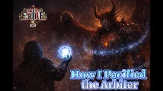 Как я усмирил Арбитра | PoE 2 (0.4)
