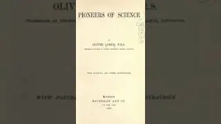Pioneers of Science - Oliver Lodge | Full Audiobook 📚