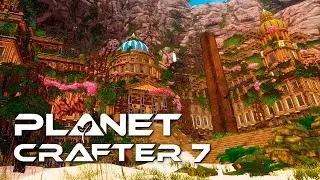 Нашли следы древней цивилизации | The Planet Crafter 🌍 7 прохождение