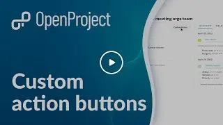 OpenProject Custom Actions*