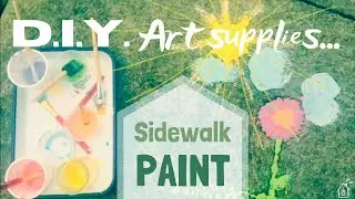 DIY Art Supplies : How to Make Sidewalk Paint : Sidewalk Paint Recipe : Easy Crafts to do with Kids