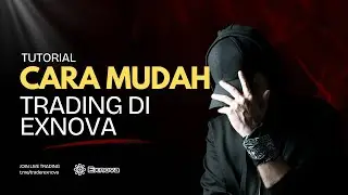 Cara Trading Mudah di Broker Exnova | Exnova Trading Strategy | Tele : Trader Exnova