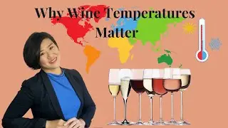 Why wine temperatures matter?