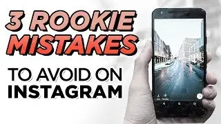 3 Mistakes All Instagram Rookies Make | Hacks For Beginners | DevanOnTech