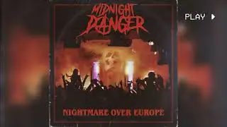 Midnight Danger - Reign of Fear (Nightmare Over Europe)