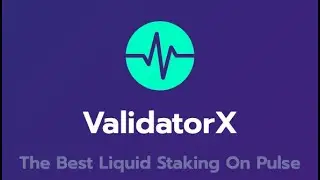 ValidatorX series part 3: Maximize your PulseChain yields with validatorX