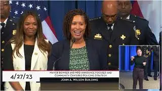 Mayor Bowser Announces Focused Patrol and Community Engagement Policing Strategy, 4/27/23