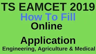 TS EAMCET 2019 | How to Fill TS EAMCET 2019 Online Application Form