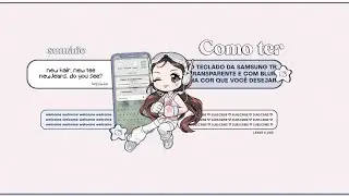 ʚㅤtutorial de como ter o seu teclado samsung transparente e de v&aacute;rias cores.