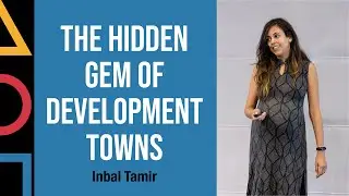 Inbal Tamir - The Hidden Gem of Development Towns: Conserving Israel's Industrial Heritage