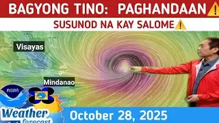 BAGYONG TINO PAGHANDAAN: SUSUNOD NA⚠️WEATHER UPDATE TODAY OCTOBER 28, 2025