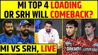 🔴MI VS SRH: MUMBAI INDIANS KAREGI TOP 4 MEIN ENTRY YA SRH KA HOGA COMEBACK?