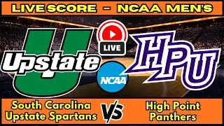 🔴 South Carolina Upstate Spartans vs High Point Panthers | NCAA Men&rsquo;s Basketball | Live Score Jan 17
