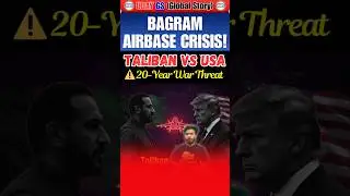Taliban Warns USA: No Bagram Airbase! 20 Years of War Threat | US vs Taliban Geopolitics