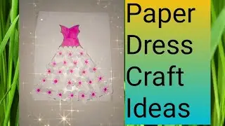 Paper Dress Craft Ideas |Wedding Dress Design|Diy How To make Paper Dress