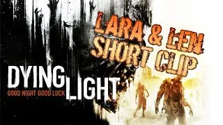 Dying Light (con @LaraPadawan) - Un assaggio del Gameplay parte 4