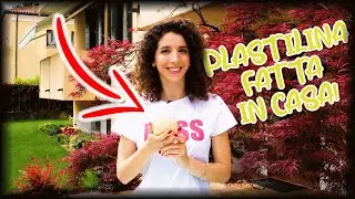 COME FARE LA PLASTILINA A CASA!