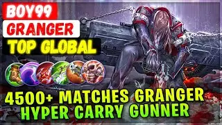 4500+ Matches Granger Hyper Carry Gunner [ Top Global Granger ] Boy99 - Mobile Legends Build