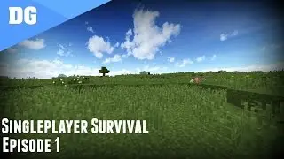 Minecraft Singleplayer Survival - Episode 1 - 