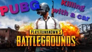 BUPG- KILLING WITH A CAR : CARAZY DRIVER! BEST PLAYER