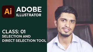 Selection and Direct Selection Tool I Adobe Illustrator in Hindi/Urdu I Class 01 I Sher Afzal