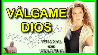VÁLGAME DIOS | TUTORIAL de GUITARRA con TABLATURA✅ | NIÑA PASTORI | QUIERO QUE ME BESES