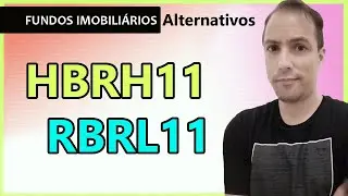 HBRH11 e RBRL11 s&atilde;o boas o&ccedil;&otilde;es de Fundos Imobili&aacute;rios?