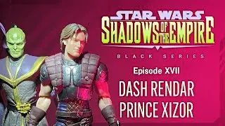 Star Wars Black Series | Shadows of the Empire: Prince Xizor and Dash Rendar, Rated & Reviewed!