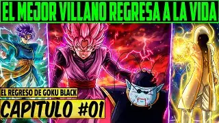 GOKU BLACK REVIVE M&Aacute;S PODEROSO QUE NUNCA - DBS: El Regreso de Goku Black Cap&iacute;tulo 1