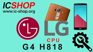 LG G4 h818 reballing cpu