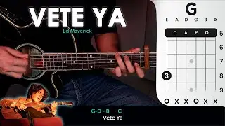 Vete Ya - Ed Maverick GUITARRA Tutorial / DEMO | Acordes