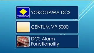 5  YOKOGAWA DCS Alarm Functionality