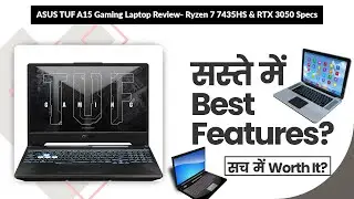 ASUS TUF A15 Gaming Laptop Review- Ryzen 7 7435HS & RTX 3050 Specs | Review in Hindi | Features