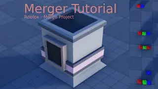 Roblox Merge project - Merger Tutorial