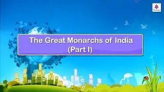 The Great Monarchs of India | Social Studies For Grade 5 | Periwinkle