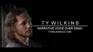 Ty Wilkins - Narrative Voice Over Demo Reel