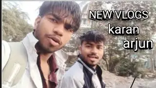 Aaj company ka 3 din h #karan arjun #vlogs video