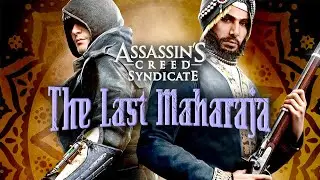 🅻🅸🆅🅴 Assassin's Creed Syndicate: Последний Махараджа #3 (Концовка)
