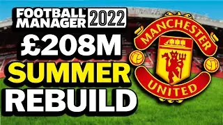 £208 Manchester United Summer Rebuild | FM22