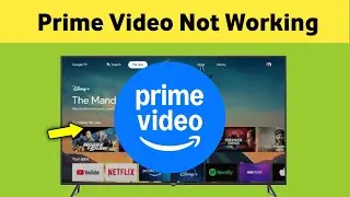 Fix Prime Video App Not Working on Smart Tv - Full Guide
