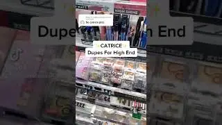 CATRICE DUPES FOR HIGH END PART 1