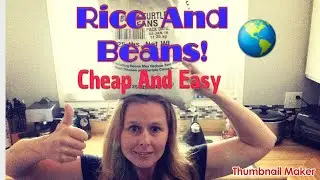 The Rice And Beans Diet (Another $1 Meal)
