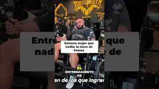 El Entrenamiento &Eacute;pico de Valent&iacute;n Petrov  &iexcl;Resultados Impresionantes!