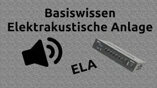 Elektroakustische Anlage (ELA) - Basiswissen