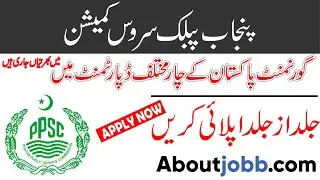 PPSC New Jobs 2020 -PPSC Jobs 2020 In Punjab -  Jobs in Pakistan 2020 - About Jobb