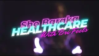 Sho Baraka - Healthcare (Official Music Video)
