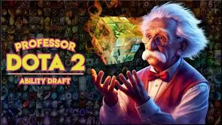 🔴 LIVE PROFESSOR ABILITY DRAFT - DOTA 2