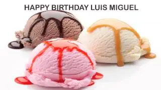 Luis Miguel   Ice Cream & Helados y Nieves - Happy Birthday